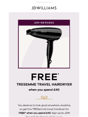 JD Williams (United Kingdom) - Good hair days, wherever you go 🌍 FREE Tresemmé Travel Hairdryer inside!