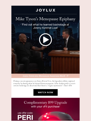 Joylux - Menopause Lessons from Mike Tyson?