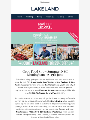 Lakeland (United Kingdom) - Love good food? You'll love 25% off the Summer Shows