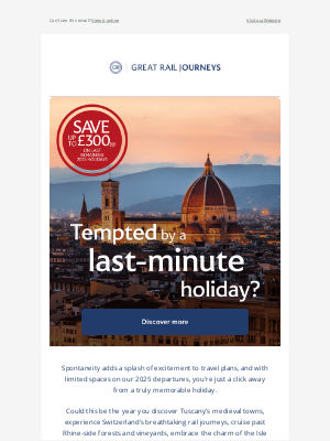 Great Rail Journeys - Interested in a spontaneous getaway?
