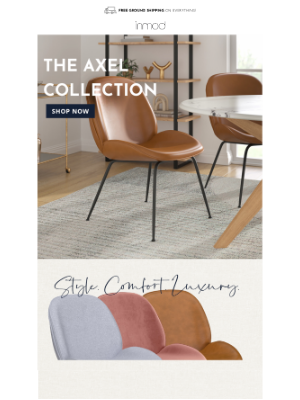 Inmod - Axel Collection: Style. Comfort. Luxury