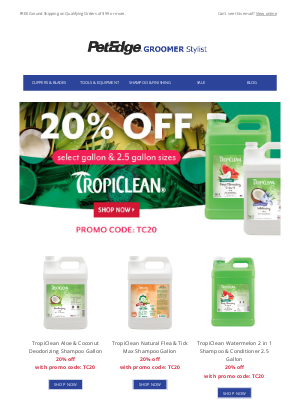 PetEdge - 20% off TropiClean Shampoo & Conditioner