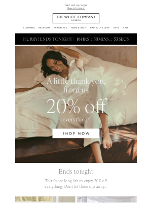 The White Company - 20% off everything ends tonight