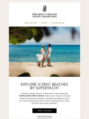 Marriott International - Board a Ritz-Carlton Yacht to Beaches Few Will Ever See