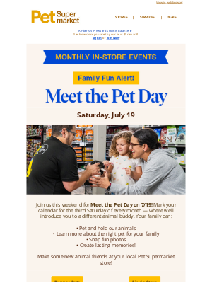 Pet Supermarket - Don’t miss our Meet the Pet event! ✨ This Sat. 7/19