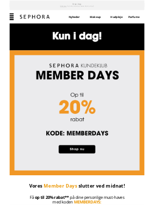Sephora (Denmark) - Op til 20% til vores Member Days 🧡