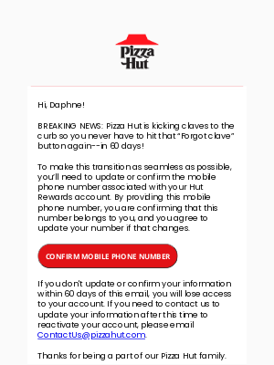 Pizza Hut - TIMELY ACTION REQUIRED: Pizza Hut® is going claveless!
