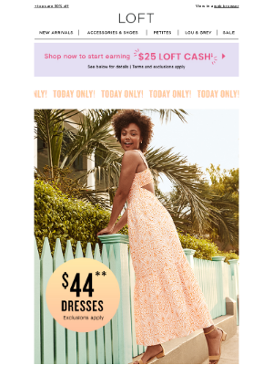 LOFT - For 1 DAY ONLY: $44 dresses