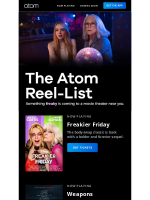 Atom Tickets - FREAKIER FRIDAY is in theaters this weekend