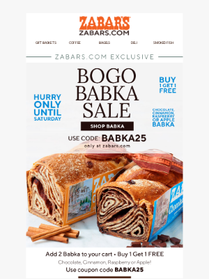 Zabar's - BOGO BABKA SALE • Buy 1 Get 1 FREE!