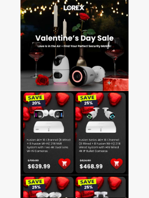 Lorex Technology - Love Is in the Air – Find Your Perfect Security Match!