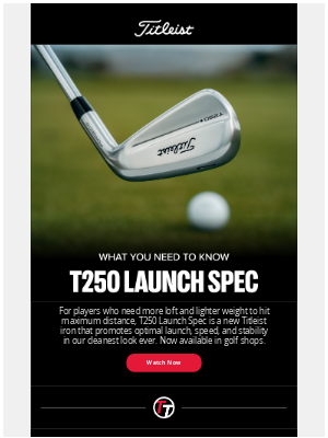 Titleist - What You Need to Know: T-Series T250 Launch Spec