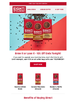 Eight O'Clock Coffee - Last chance to save 10% on coffee bags!