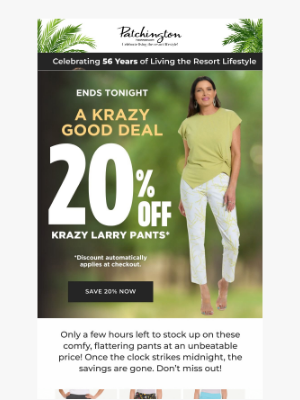 Patchington - 20% OFF Krazy Larry Pants Ends Tonight! 🚨