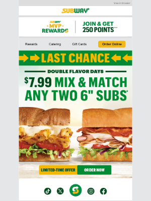 Subway - 👋 Going…going… $7.99 ANY two terrific 6” subs is almost GONE!