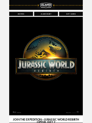 Alamo Drafthouse Cinema - Dig Up Tickets For JURASSIC WORLD REBIRTH