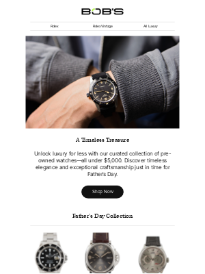 Bob's Watches - Father’s Day Luxury That Won’t Break the Bank