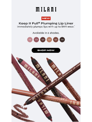 Milani - Introducing Keep It Full Plumping Lip Liner 💋🔥