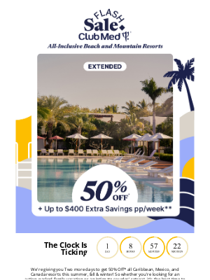 Club Med - Flash Sale Extended: 2 More Days to Save Up to 50% Off