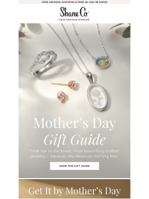 Shane Co. - Mother’s Day is 5/11! Don’t miss our gift guide