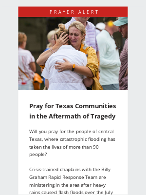 Billy Graham Evangelistic Association - Urgent Prayer Alert: Central Texas Flooding