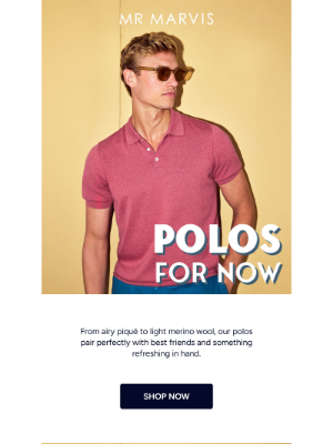 Mr Marvis - Polos to wear now