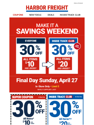 Harbor Freight - SAVINGS WEEKEND Ends Today! Get 30% Off All Items $10 and Under!