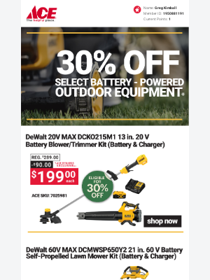 Ace Hardware - Power Up Your Yard Work - Save 30% on Select Dewalt Battery Lawn Equipment