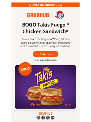 GrubHub - It’s here: BOGO Takis Fuego™ Chicken Sandwich at Wendy’s®
