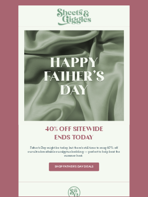 Sheets & Giggles - 🎉 Ending Today — 40% OFF for the Best Dad Ever!