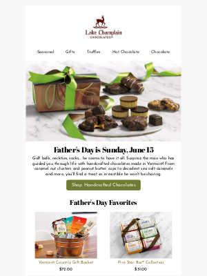 Lake Champlain Chocolates - For the dad who has everything...