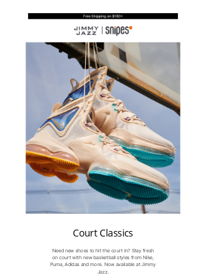 Jimmy Jazz - Need New Kicks For The Court?