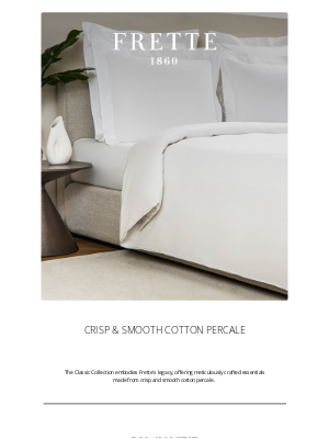 Frette - Crisp, Smooth, Classic