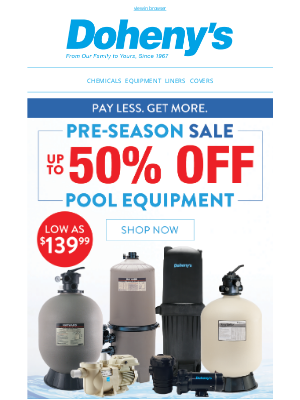 Doheny's Pool Supplies Fast - 💦 Beat the Rush! Preseason Pool Savings Up to 50% Off