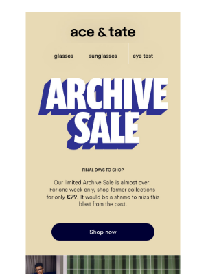 Ace & Tate - Last chance for Archive Sale