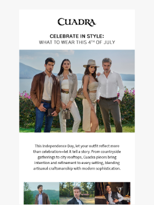 CUADRA - Outfit ideas for the 4th? We’ve got a guide for that