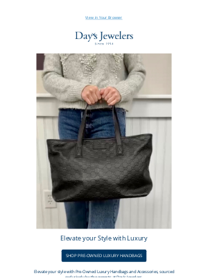 Day’s Jewelers - You, Luxuriously Elevated.