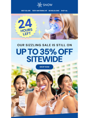 Snow - LAST CALL! Up to 35% OFF for Your Brightest Smile Yet
