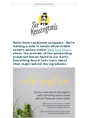 Sir Kensington's - A Word From Sir Kensington's Partner New York Shuk