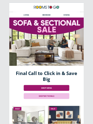 Rooms To Go - Last day for Sofa & Sectional Sale savings!
