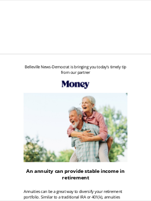 Belleville News-Democrat - Want steady income in retirement?