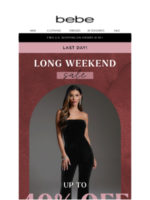 bebe - LAST DAY ✨ Up to 40% OFF Long Weekend Savings