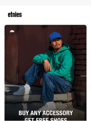 Etnies - Buy Any Accessory, Get A Free Pair Of Shoes