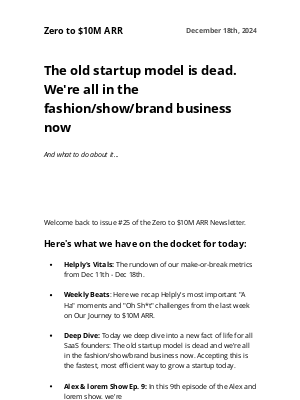 Groove - Zero to $10M ARR: The old startup model is dead. We're all in the fashion/show/brand business now (and what to do about it).