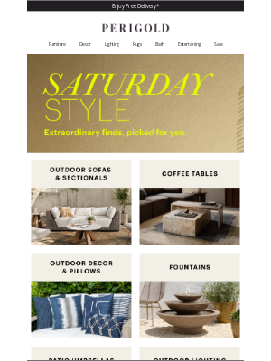Perigold - OUTDOOR SOFAS & SECTIONALS, COFFEE TABLES & more for a summer style update.