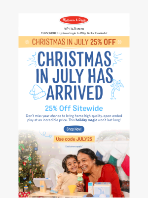 Melissa & Doug LLC - Hey mia, Christmas in July Starts NOW