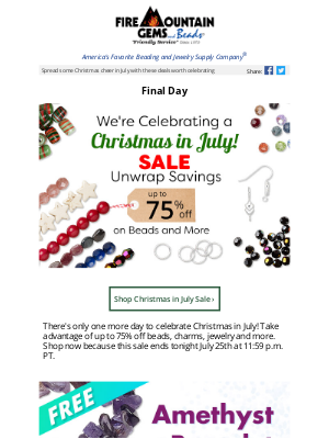 Fire Mountain Gems and Beads - Last Day! Christmas in July SALE - Up to 75% Off Jewelry-Making Supplies