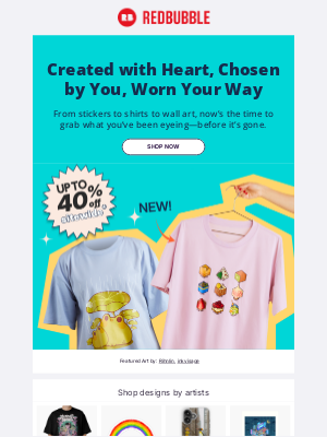 Redbubble - Up to 40% Off Everything—Express Yourself Creatively