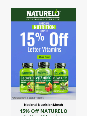 NATURELO Premium Supplements - Celebrate National Nutrition Awareness Month with 15% Off