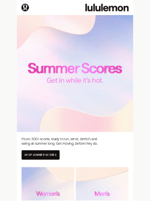 Lululemon - Big Summer Scores start now